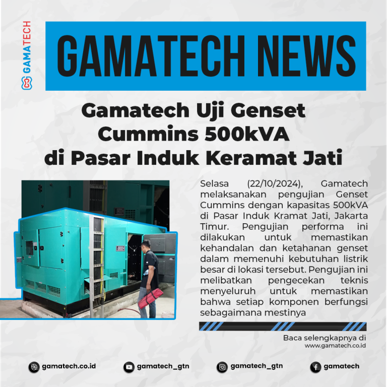 Gamatech Uji Genset Cummins 500kVA di Pasar Induk Keramat Jati