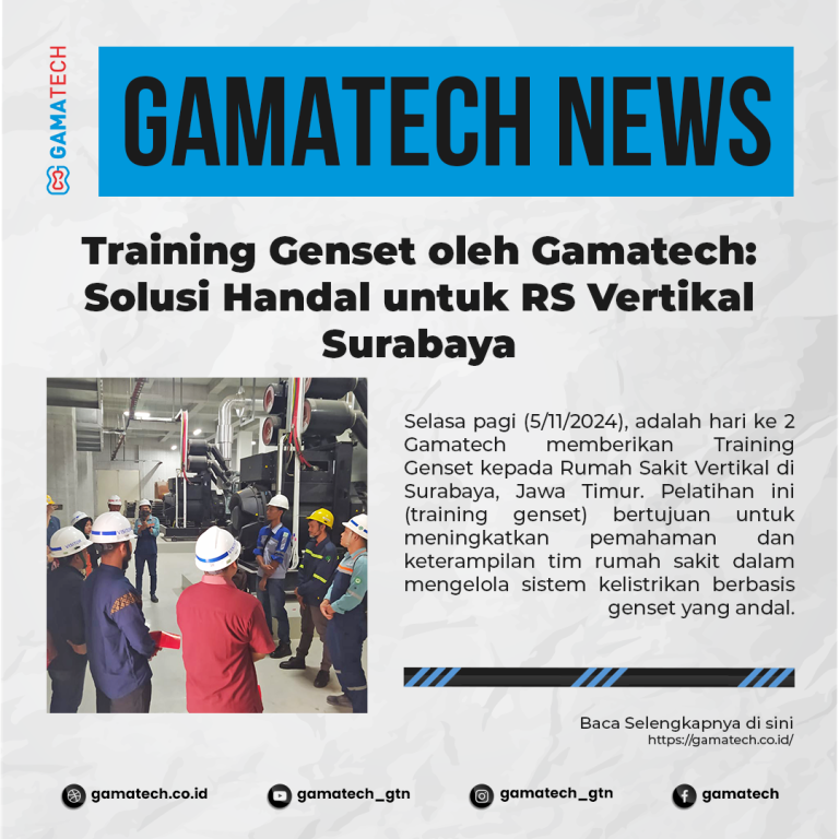 Training Genset oleh Gamatech: Solusi Handal untuk RS Vertikal Surabaya