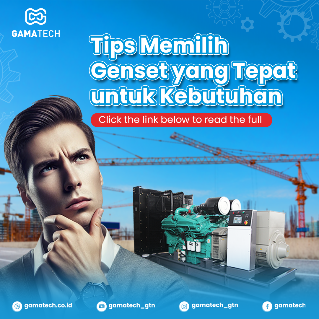 Tips Memilih Genset yang Tepat untuk Kebutuhan